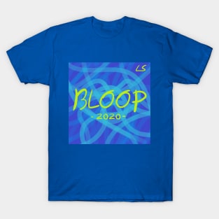 Bloop 2020 T-Shirt